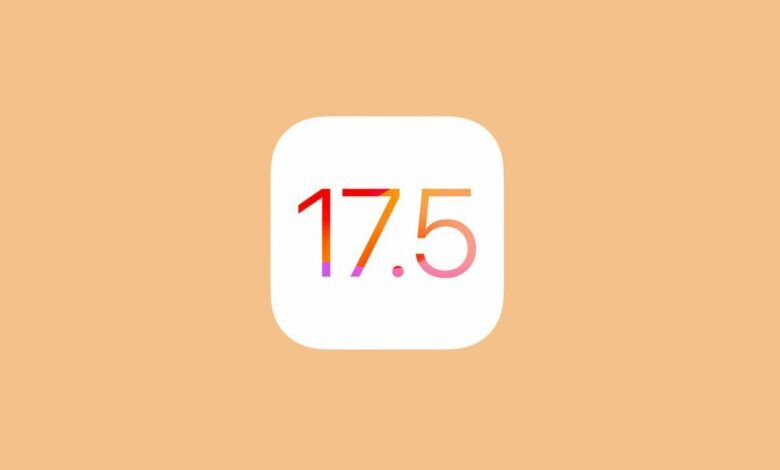 آبل تطلق تحديث iOS 17.5 بتغييرات جديدة - موقع الخليج الان