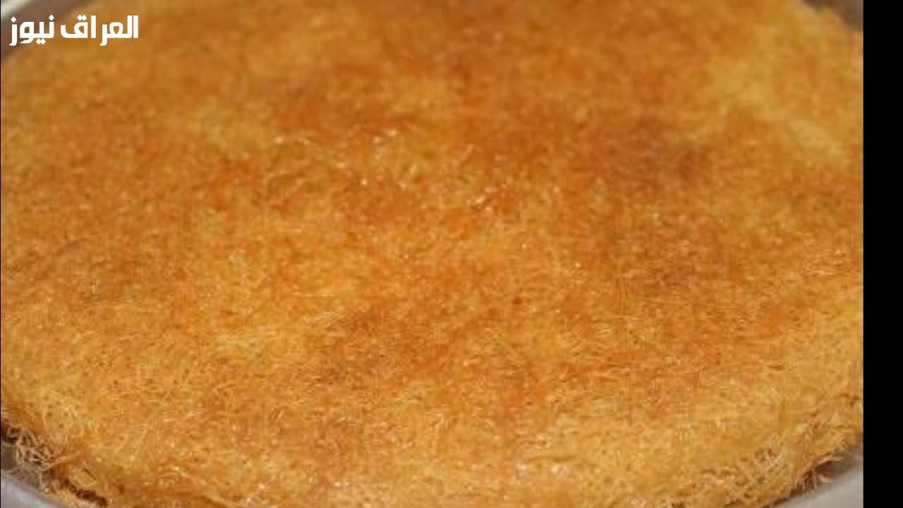 على طول بتنشف منك.. طريقة عمل الكنافة الطرية بشكل جديد