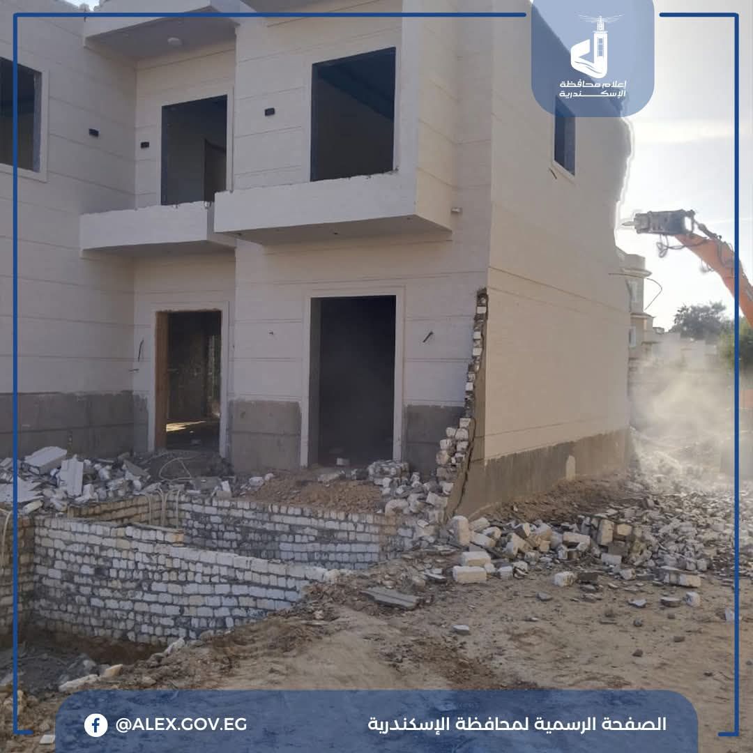 حملة مُكبرة لإزالة التعديات في محافظة الإسكندرية تسفر عن هدم - الخليج الان